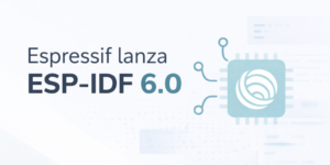 Cabecera para articulo ESP-IDF 6.0