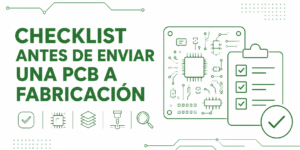 imagen de cabecera para articulo Checklist antes de enviar una PCB a fabricación