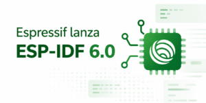 Cabecera para articulo ESP-IDF 6.0
