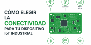 imagen cabecera articulo Cómo elegir la conectividad adecuada para IoT industrial