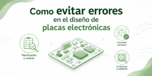 imagen de cabecera para el articulo Como evitar errores en el diseño de placas electrónicas