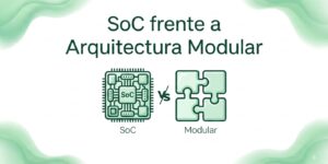 Imagen de cabecera para articulo SoC frente a arquitectura modular